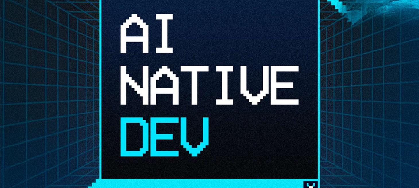 The AI Native Dev 