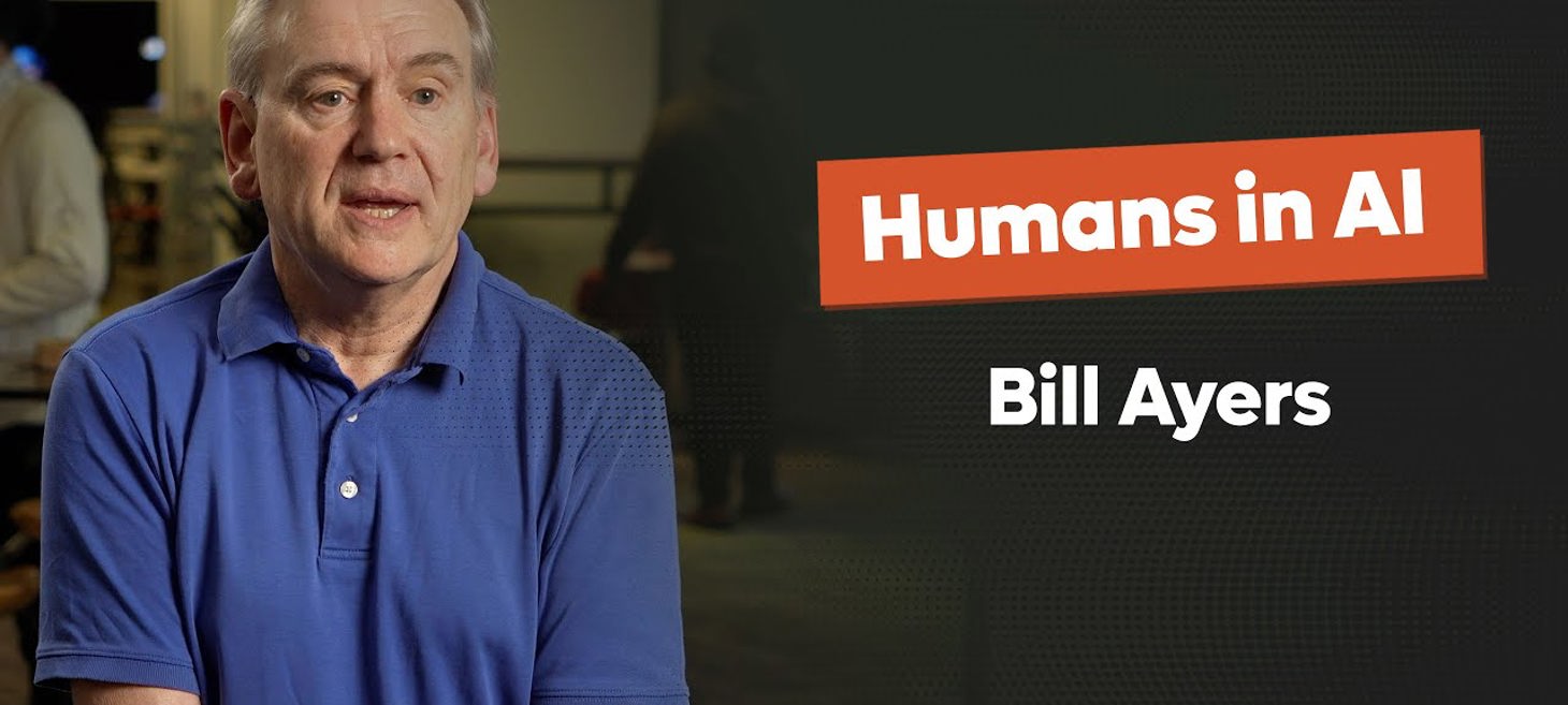 Humans in AI - Bill Ayers