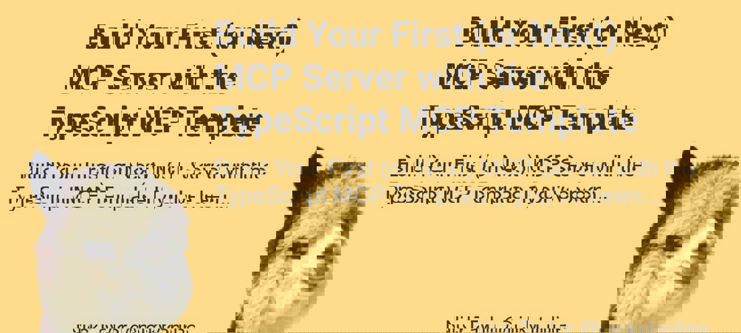 Build Your First (or Next) MCP Server with the TypeScript MCP Template