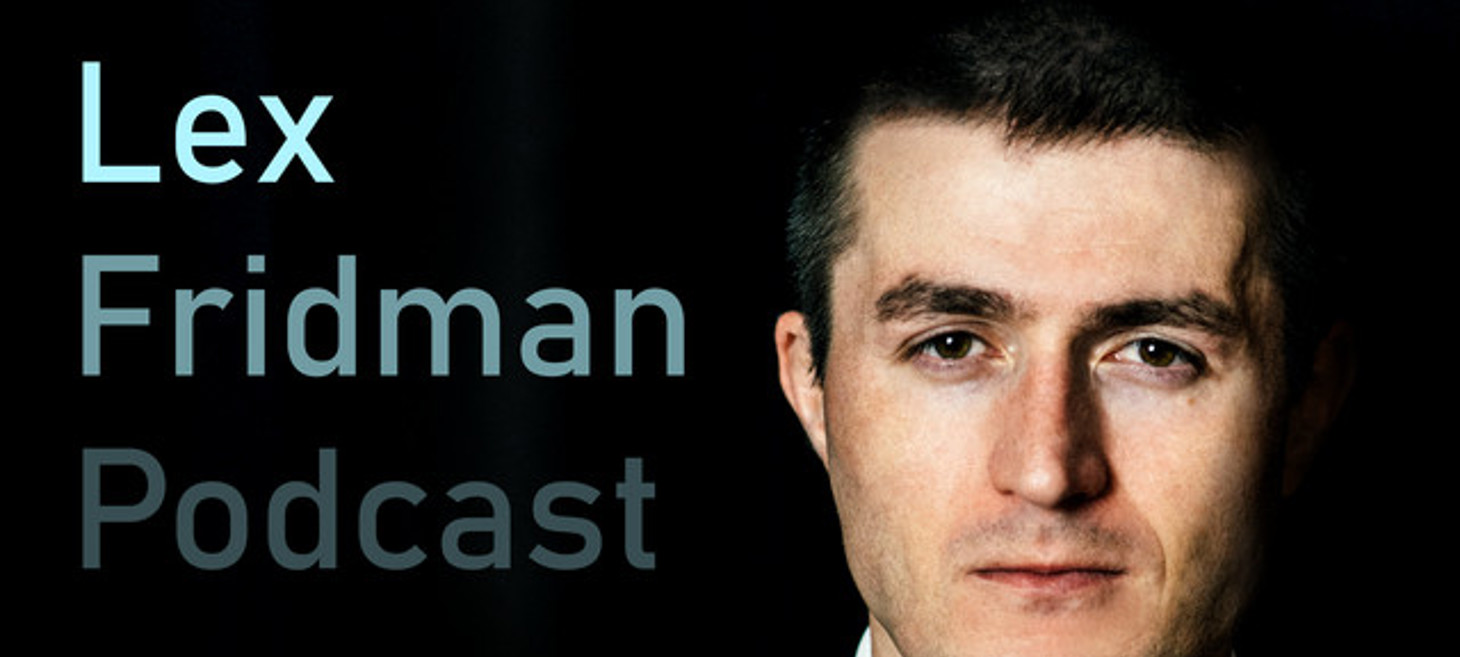 Lex Fridman Podcast