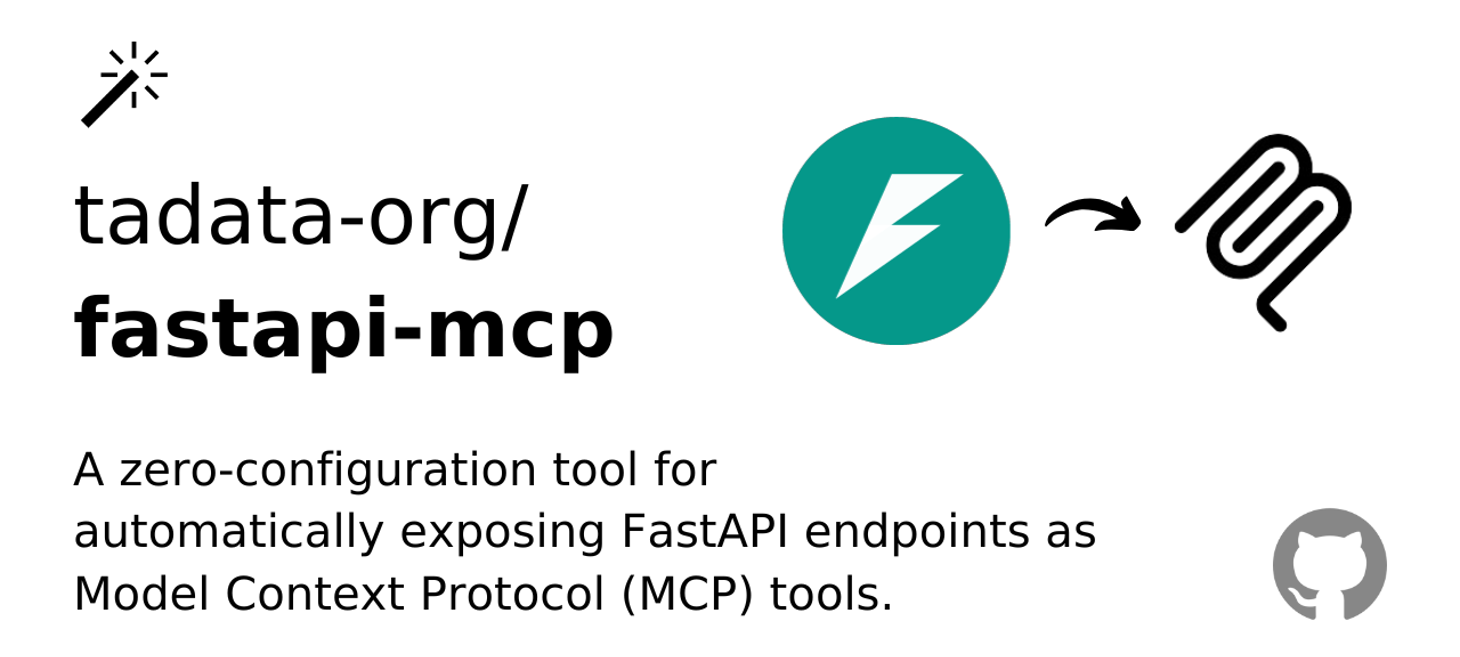 GitHub - tadata-org/fastapi_mcp: A zero-configuration tool for automatically exposing FastAPI endpoints as Model Context Protocol (MCP) tools.